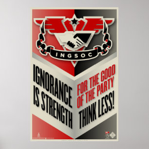 INGSOC Ignorance Is Strength Poster