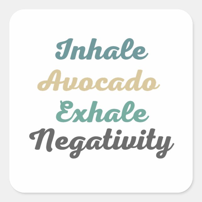 Inhale Avocado Exhale Negativity Stickers (Front)