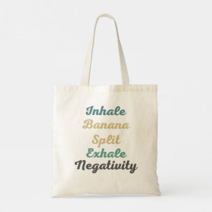 Inhale Banana Split Exhale Negativity Shopping Bag