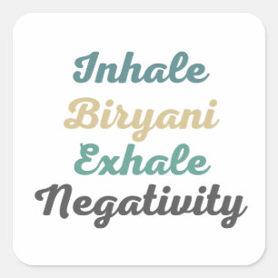 Inhale Biryani Exhale Negativity Stickers