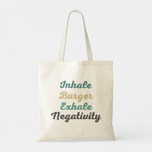 Inhale Burger Exhale Negativity Shopping Bags