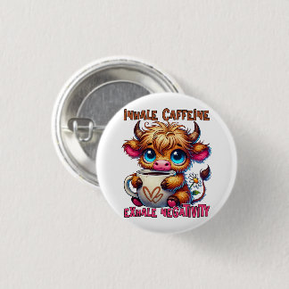 Inhale Caffeine Exhale Negativity  3 Cm Round Badge