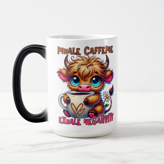 Inhale Caffeine Exhale Negativity  Magic Mug (Left)