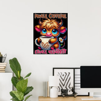 Inhale Caffeine Exhale Negativity  Poster
