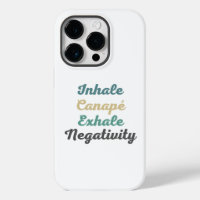 Inhale Canapé Exhale Negativity Phone Case