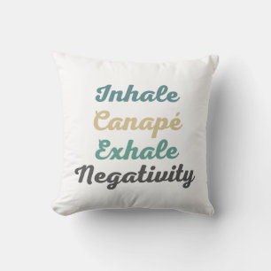 Inhale Canapé Exhale Negativity Throw Pillow