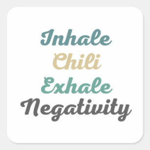 Inhale Chilli Exhale Negativity Stickers