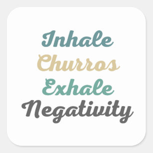 Inhale Churros Exhale Negativity Stickers