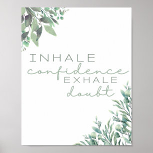 Inhale Confidence Inspirational Quote Art Print