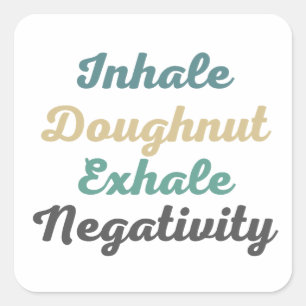 Inhale Doughnut Exhale Negativity Stickers