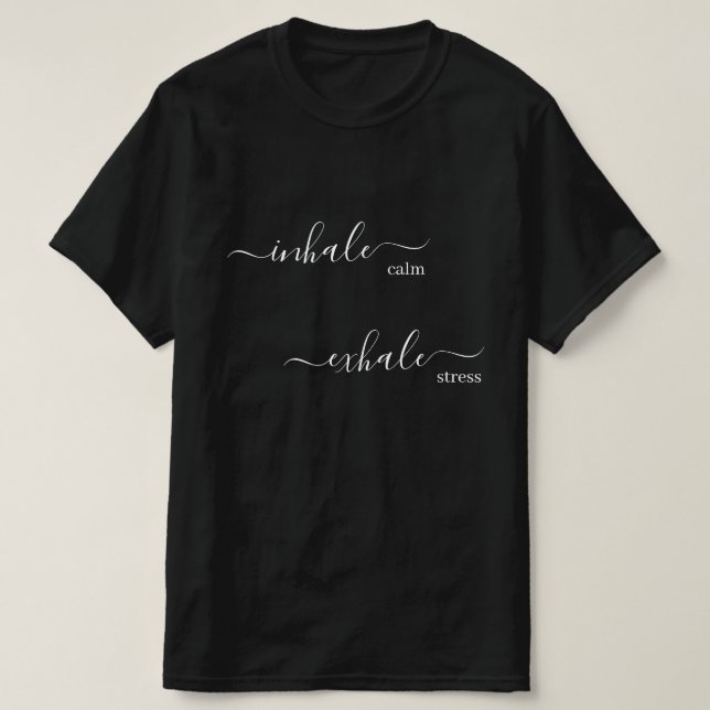 Inhale Exhale Breathing Zen Yoga Black and White T-Shirt (Design Front)