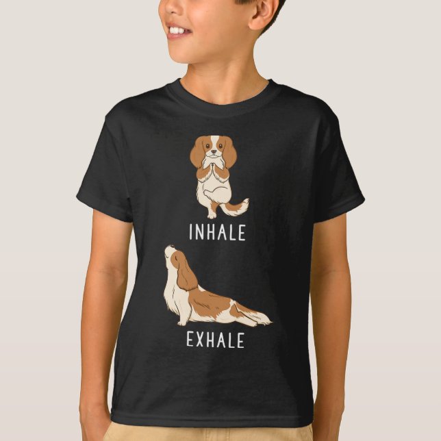 Inhale Exhale Cavalier King Charles Spaniel Funny  T-Shirt (Front)
