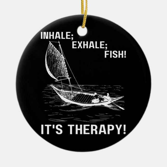 Inhale Exhale Fish It's Therapy Fisher Man Fish Ceramic Tree Decoration (Front)