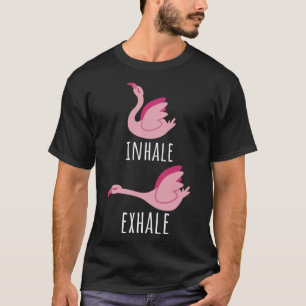 Inhale Exhale Flamingo Yoga Meditation Workout Mum T-Shirt