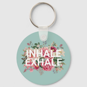 Inhale Exhale Floral Typography Key Ring