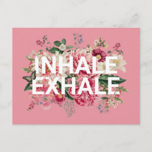 Inhale Exhale Floral Typography Postcard