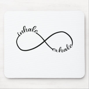 Inhale Exhale Infinity Sign Symbol T-Shirt Yogi Mouse Pad