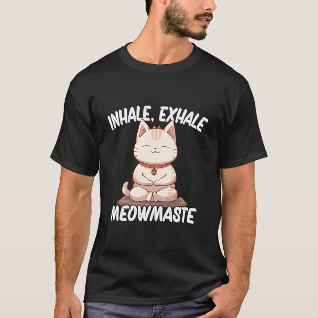 Inhale Exhale Meowmaste Yoga Cat T-Shirt (Front)