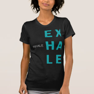 Inhale Exhale Minimalist design for yoga breathing T-Shirt