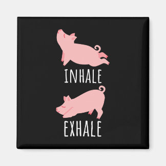 Inhale Exhale Pig Yoga Meditation Workout Exercise Magnet