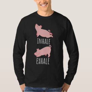 Inhale Exhale Pig Yoga Meditation Workout Mum T-Shirt