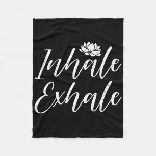 Inhale Exhale Yoga Mindfulness Meditation Lotus Ca Fleece Blanket