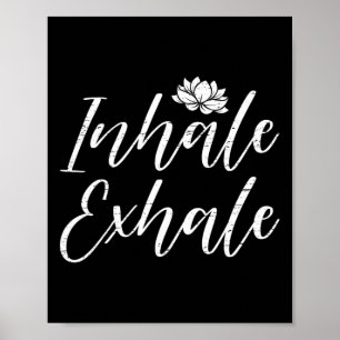 Inhale Exhale Yoga Mindfulness Meditation Lotus Ca Poster