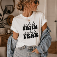 Inhale Faith Exhale Fear, Cute Inspiring Retro