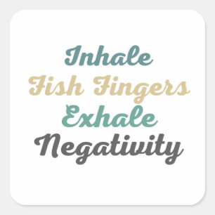 Inhale Fish Fingers Exhale Negativity Stickers
