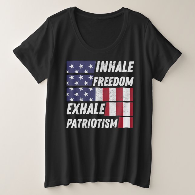 Inhale Freedom Exhale Patriotism - Patriot Saying Plus Size T-Shirt (Design Front)