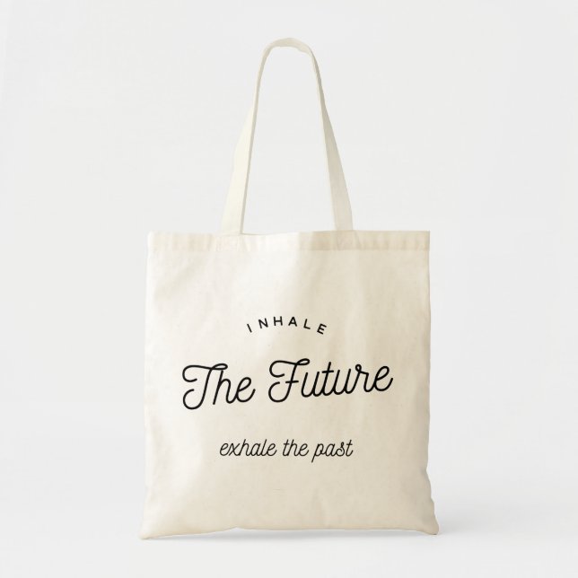inhale the future tote bag (Front)