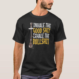 Inhale The God Shisha Bar Shisha Smoking Shishatob T-Shirt