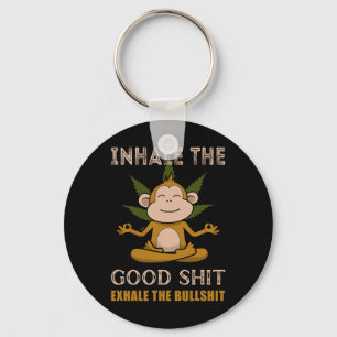 Inhale The Good- Exhale The Bull A Funny Monkey We Key Ring