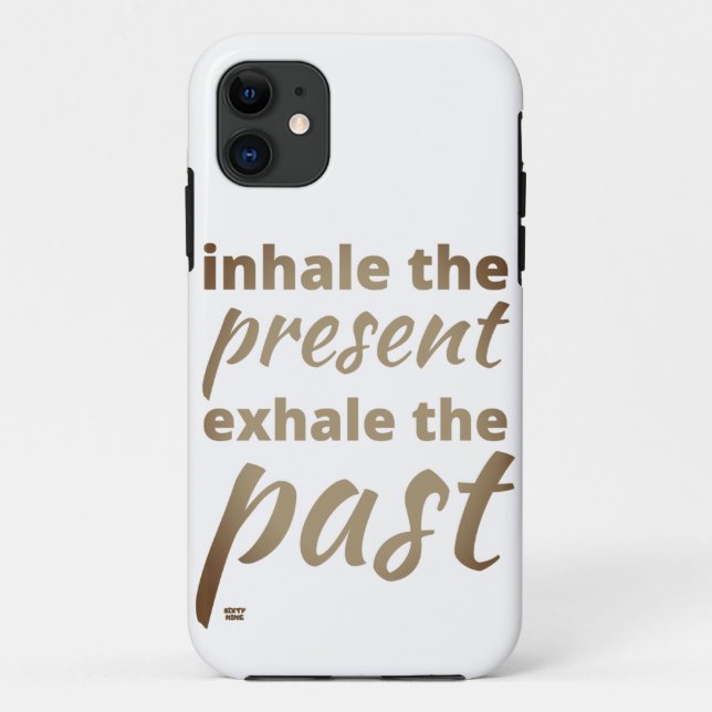 "INHALE THE PRESENT..." inspirational quote       Case-Mate iPhone Case (Back)
