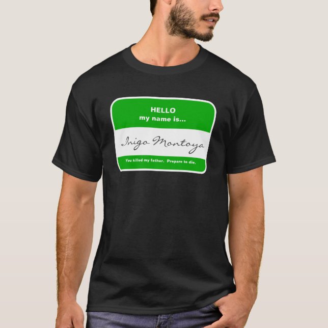 Inigo Montoya T-Shirt (Front)