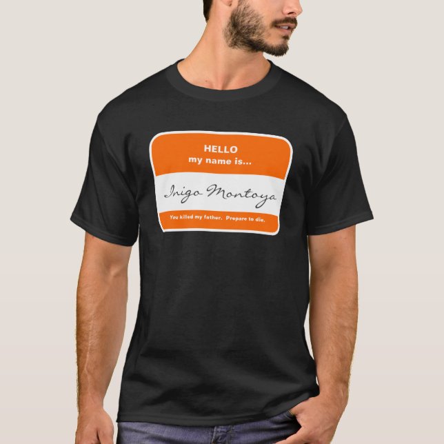 Inigo Montoya T-Shirt (Front)