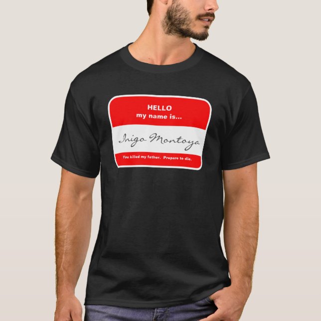Inigo Montoya T-Shirt (Front)