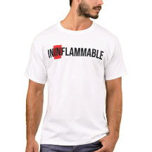 InInflammable Men's T-Shirt