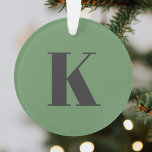 Initial Letter | Monogram Modern Trendy Sage Green Ornament<br><div class="desc">Simple,  stylish custom initial letter monogram holiday ornament in modern minimalist typography in dark grey on sage green. A perfect custom gift or xmas home accessory with a personal touch!</div>