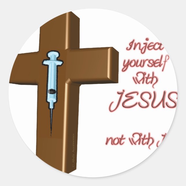 Inject Yourself with Jesus Classic Round Sticker (Front)