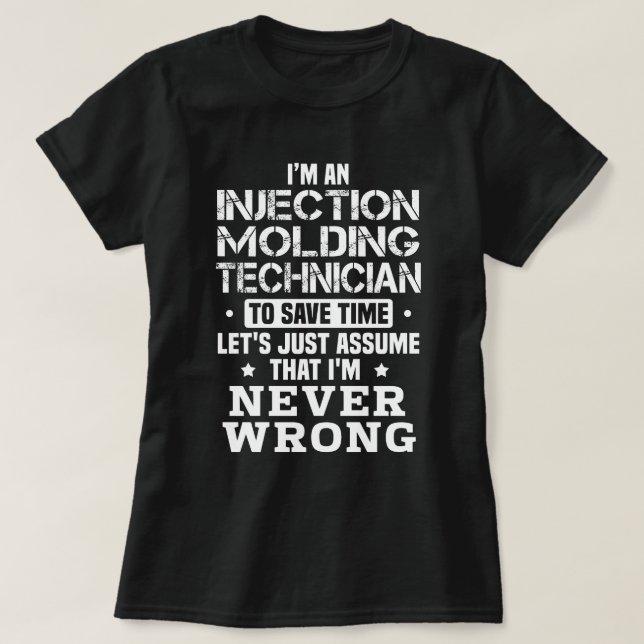 Injection Moulding Technician T-Shirt (Design Front)