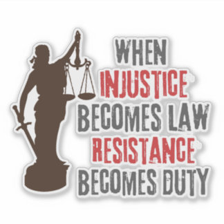 Injustice Becomes Resistance Protest Quote