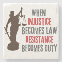 Injustice Becomes Resistance Protest Quote 
