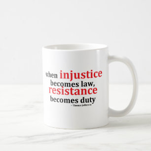 Injustice Resistance Coffee Mugs