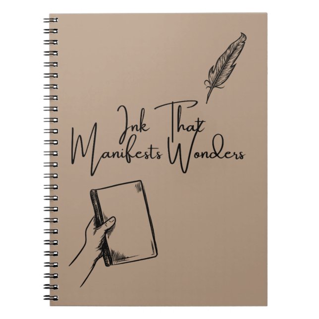 Ink That Manifests Wonders Writer's Spiral Noteboo Notebook (Front)