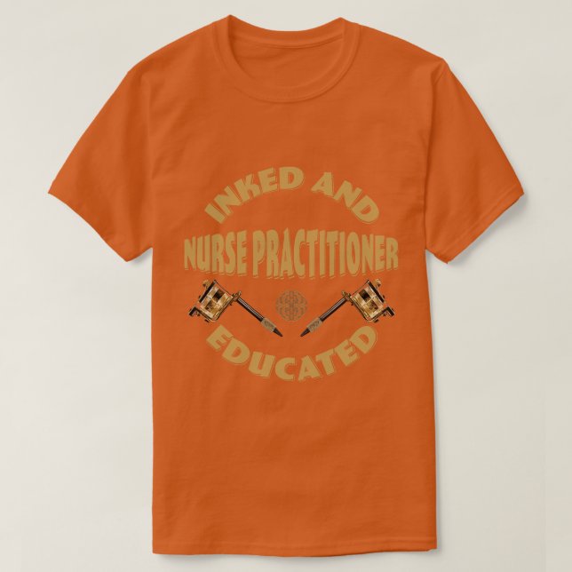 Inked and educated Nurse Practitioner  retro T-Shirt (Design Front)