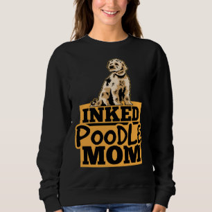 Inked Poodle Mum     Sweatshirt