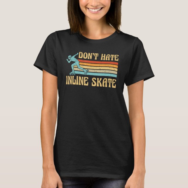 Inline Skating Rollerblades Inlineskater T-Shirt (Front)