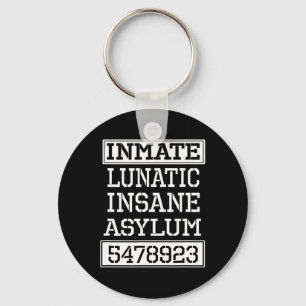 Inmate Lunatic Insane Asylum Halloween Party  Key Ring