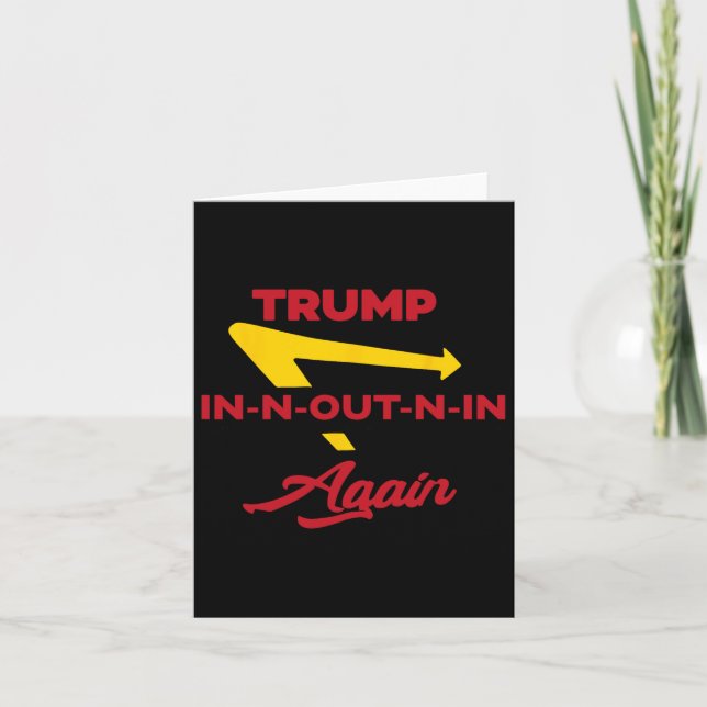 Inn Out N In Again Trump  Card (Front)